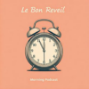 LE BON REVEIL